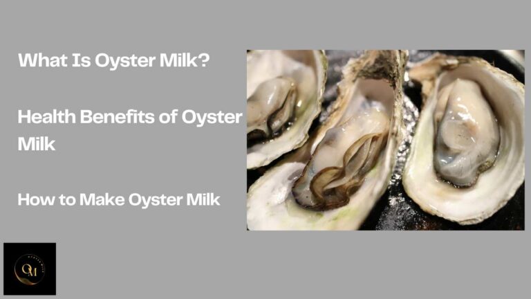 Oyster Milk Benefits, Uses, and How to Make It